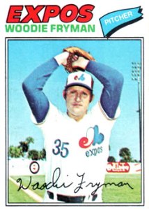 Woodie Fryman felt like he left the frying pan, and stepped into the fire whenever his turn in the rotation came up.